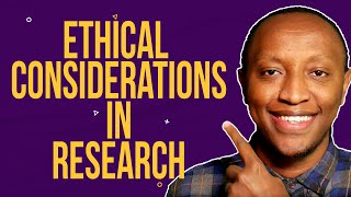 Ethical Considerations In Research With Examples