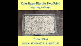 Kaju Biscuits | Wholesale | Best Quality | Best Price | Tushar Bhai | 9930786579 | 9326574237