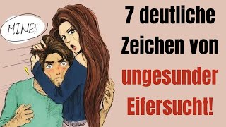 7 deutliche Zeichen von ungesunder Eifersucht!