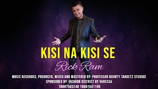 Rick Ram - Kisi Na Kisi Se (2020 Chutney)