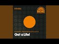 Get a Life (Radio Edit)