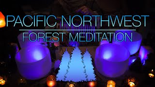 Pacific Northwest Forest Guided Meditation Sound Bath - Sleep / Study / Meditation