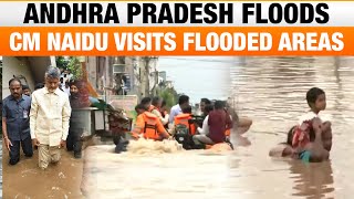 Severe Flooding Hits Andhra Pradesh | CM Naidu Visits Flooded Areas Amid Rescue Efforts | News9