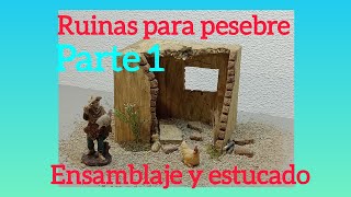 !COMO HACER CASA EN RUINAS PARA PESEBRE?   PARTE 1