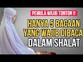 hanya 5 bacaan wajib ketika SHALAT