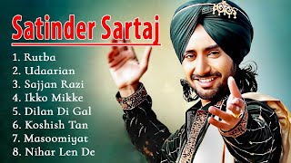 Best Of Satinder Sartaaj || Satinder Sartaaj Jukebox || Satinder  Best Playlists || Non Stop Punjabi