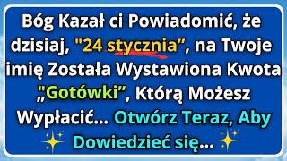 🔴BÓG Posłał, Aby ci Powiedzieć, że dzisiaj Została Wyemitowana Suma Pieniędzy na Twoje imię 💌