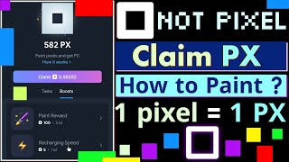 Not Pixel || Paint and Collect PX || How to Complete Browser Tasks