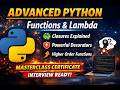 Advanced Python Functions & Lambda Masterclass 🔥 | Closures, Decorators, Higher Order Functions |