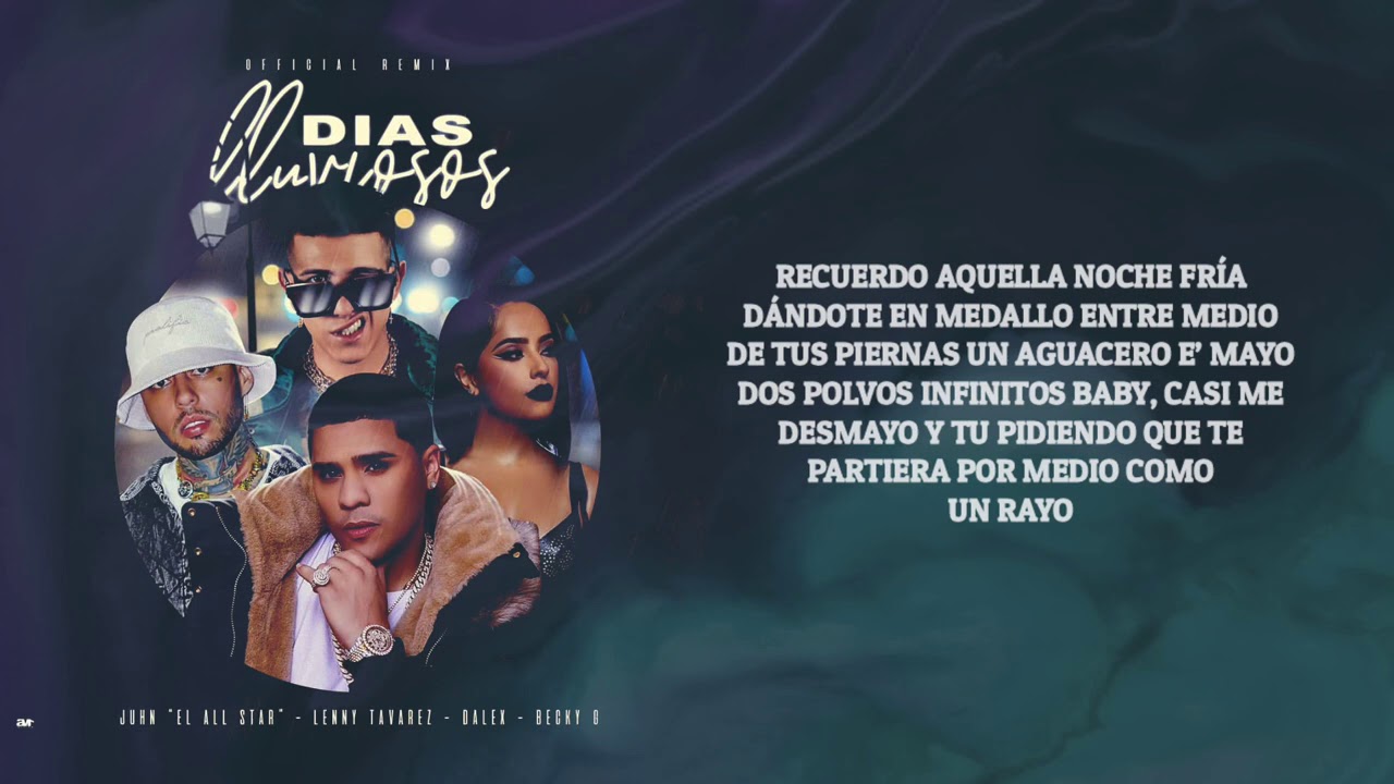 Juhn X Lenny Tavarez X Becky G X Dalex, Otro Día Lluvioso (Video Letra ...