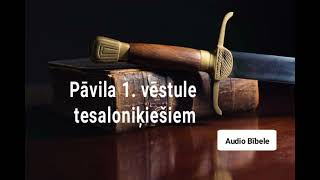 Pāvila 1. vēstule tesaloniķiešiem - AUDIO BĪBELE