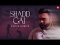 Shadd Gayi - Kulbir Jhinjer | Official Lyrical Video | RFR Vol. 1 | Punjabi Song