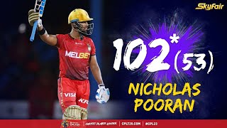 Nicholas Pooran BLASTS His Way to His Second Ever T20 Hundred! | CPL 2023