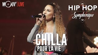 CHILLA : "Pour la vie" (Hip Hop Symphonique 4)
