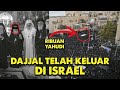 Dajjal Sudah Muncul di Israel Dan Disambut Ribuan Yahudi?_Tarbiyah Daily