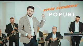 Nuran Elekberov - Popuri ( Yeni )