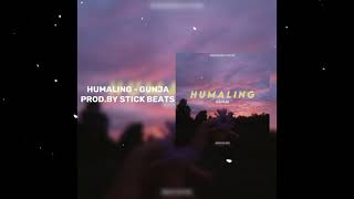 GunJa - HUMALING (prod.by Stick Beats) (Official Lyrics Video)