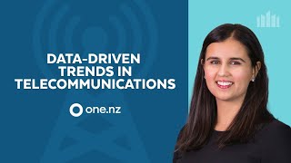 Exploring Data-Driven Trends In Telecommunications With One New Zealand