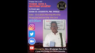 Morning Worship || First section || 10-1-25 || @ 5 am || Message Bro. Bhujanga Rao, G.S.