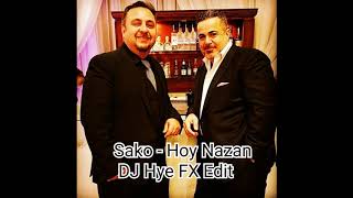 Sako Ft Chris G. - Hoy Nazan ( DJ Hye FX Edit) █▬█ █ ▀█▀