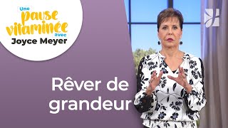 Pause vitaminée avec Joyce - La grandeur selon le coeur de Dieu - Avoir des relations saines