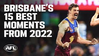 Brisbane's 15 best moments from 2022 | AFL