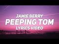 Jamie Berry - Peeping Tom (ft. Rosie Harte) (Lyrics)