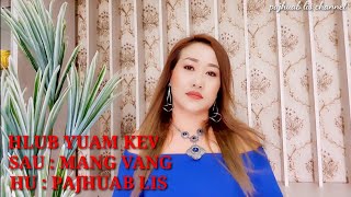 Hlub Yuam Kev By PajHuab Lis ( official ) Nkauj Tshiab 29.03. 2020