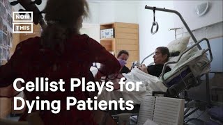 Cellist Plays Music for Patients at the End of Their Lives