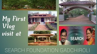 Search Foundation full video |  शोधग्राम| Gadchiroli place to visit | Dr abhay bang Foundation#vlog1