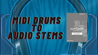 Transform Midi Drums to Audio Stems via Superior Drummer