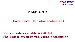 Core java if else statement SESSION 7