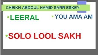 CHEIKH ABDOUL HAMID SARR: LEERAL YOU AMAA AM SOLOO