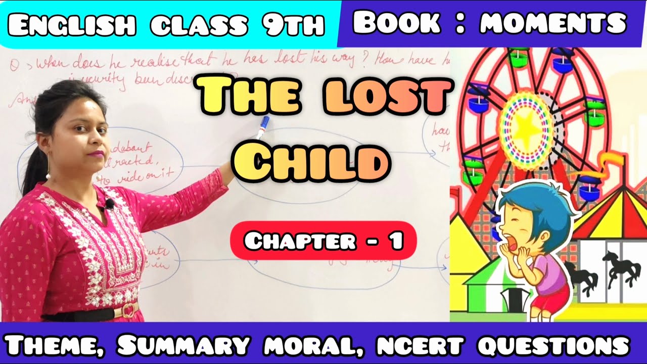 The Lost Child Class 9 Chapter 1 | Theme, Summary & NCERT Question ...