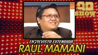 Entrevista Raul Mamani Versión Extendida