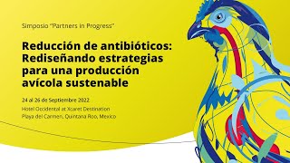 REDUCCIÓN DE ANTIBIÓTICOS: REDISEÑANDO ESTRATEGIASPARA UNA PRODUCCIÓNAVÍCOLA SUSTENTABLE