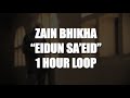 Zain Bhikha - Eidun Sa'Eid | 1 HOUR LOOP