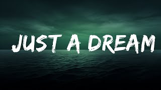 Nelly - Just A Dream | Lyrics  (Official)