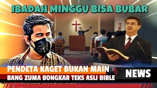 PENDETA KAGET BUKAN MAIN‼️BANG ZUMA BONGKAR TEKS ASLI BIBLE