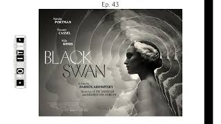 Ep. 43 - Black Swan