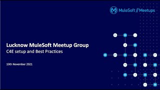 Lucknow Virtual Meetup: C4E Setup and Best Practices