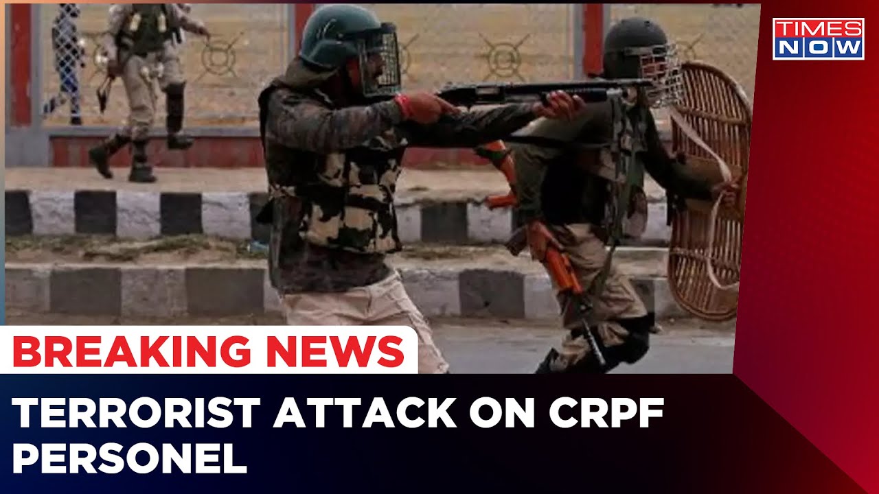 J&K Terrorist Attack: 1 CRPF Trooper Killed, 1 Injured In Open Fire ...