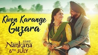 Kiven Karange Guzara | Gurdas Maan | Nankana | Jatinder Shah | Latest Punjabi Songs 2018 | Gabruu