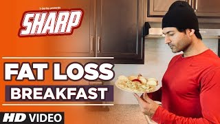 Fat Loss Breakfast - SHARP | 12 Week Fat Loss program | Guru Mann