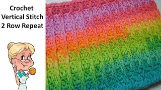 Fun Crochet Stitch - Two Row Repeat - The Vertical Stitch Tutorial