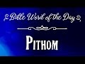 How To Pronounce Bible Names: The Bible Word of the Day - Pithom