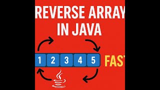 Reverse an Array in Java | Efficient Solution Explained