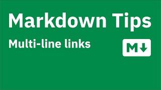 Markdown Tips — Multi-lline links