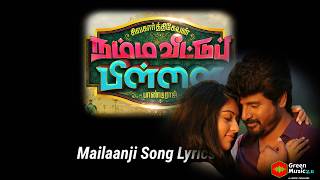 Mailaanji Song Lyrics || Namma Veettu Pillai || Green Muzic 2.0 |||