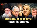 🚨Iran-Babu gud ba ja da baya/Macron ya hana ba israila makamai/Rikicij Israila da MajalissarDD🇺🇳